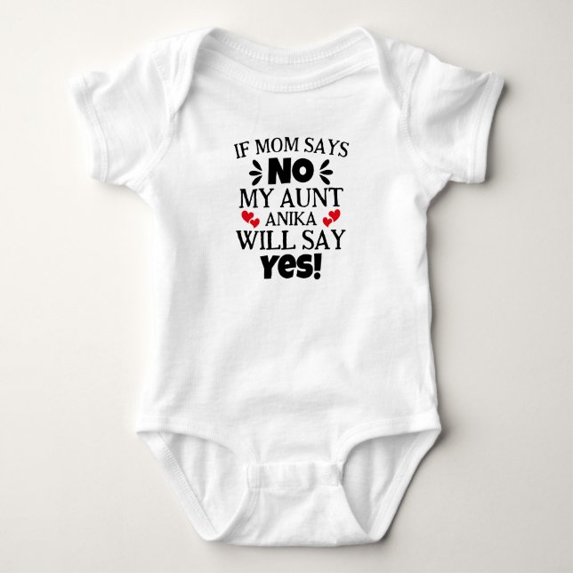 Wenn die Mama sagt, meine Tante sagt ja Baby Strampler (Vorderseite)