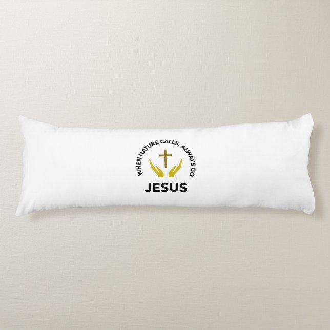 Wenn die Natur ruft, gehen Sie immer jesus Seitenschläferkissen (Vorderseite)