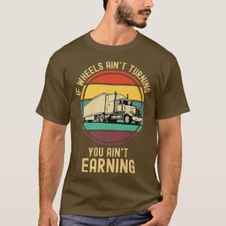 Wenn die Räder dich nicht umdrehen, verdienen sie  T-Shirt