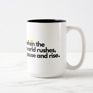 Wenn die Welt stürmt, anhalten und die Tasse steig