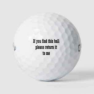 Wenn dieser Ball gefunden wird, bitte ihn mir zurü