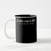 Wenn dieser Cup voll ist ...