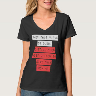 Wenn dieses Virus vorüber ist T-Shirt