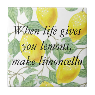 Wenn dir das Leben Zitronen gibt, mach Limoncello Fliese