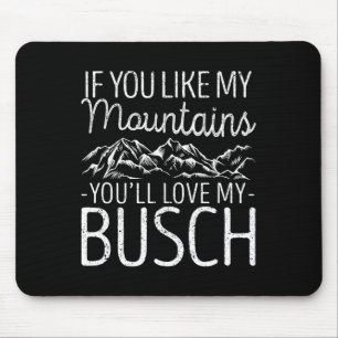 Wenn dir meine Berge gefallen, wirst du meinen Bus Mousepad