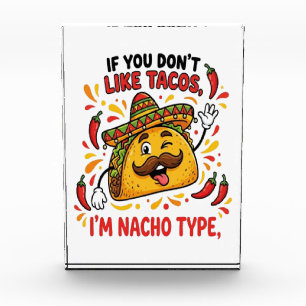 Wenn dir Tacos nicht gefallen, bin ich nicht dein Fotoblock