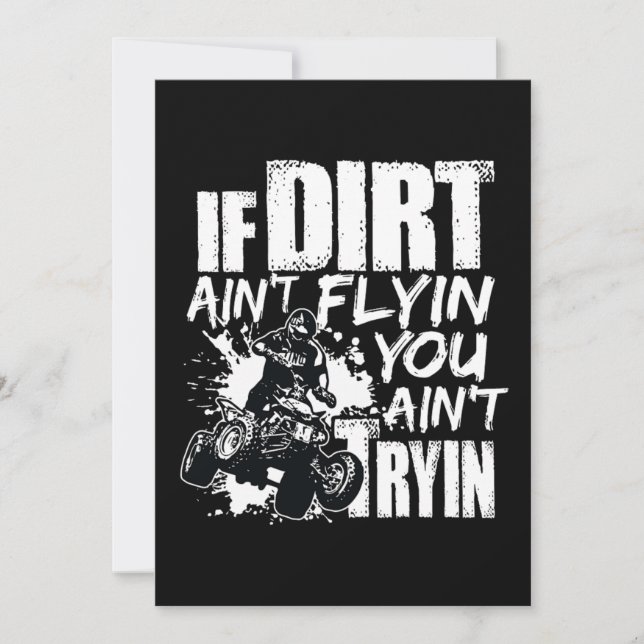 Wenn Dirt Aint Flyin You Aint Tryin ATV Rider Einladung (Vorderseite)