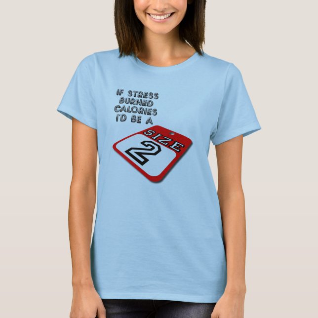Wenn Druck Kalorien-lustigen T - Shirt brannte (Vorderseite)
