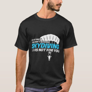 Wenn du beim ersten Mal nicht erfolgreich bist, lu T-Shirt