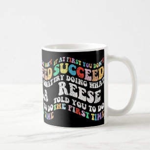 Wenn du beim ersten Mal nicht erfolgreich bist, ve Kaffeetasse