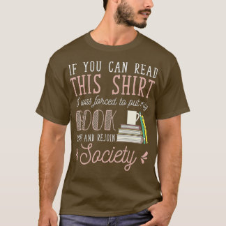 Wenn du das hier gelesen hast, war ich gezwungen,  T-Shirt