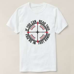 Wenn du das lesen kannst, bist du in Furzreichweit T-Shirt