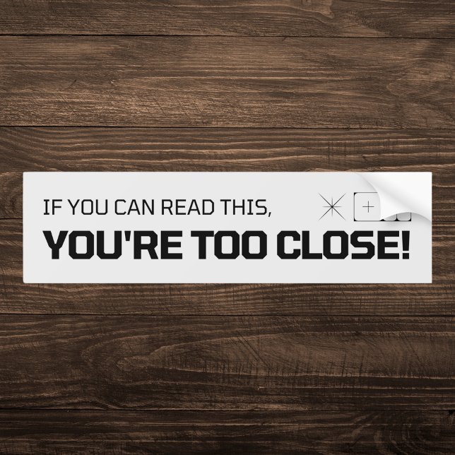 Wenn du das lesen kannst, bist du zu Nah Autoaufkleber (Von Creator hochgeladen)