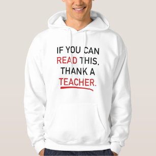 Wenn du das lesen kannst, danke einem Lehrer. Hoodie