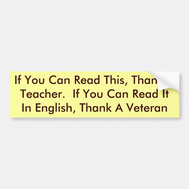 Wenn du das lesen kannst, danke einem Lehrer.  Wen Autoaufkleber (Vorne)