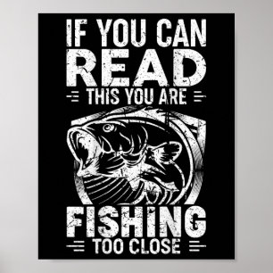 Wenn du das lesen kannst, fischst du zu nah Fis Poster