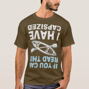 Wenn du das lesen kannst, habe ich gekentert  T-Shirt
