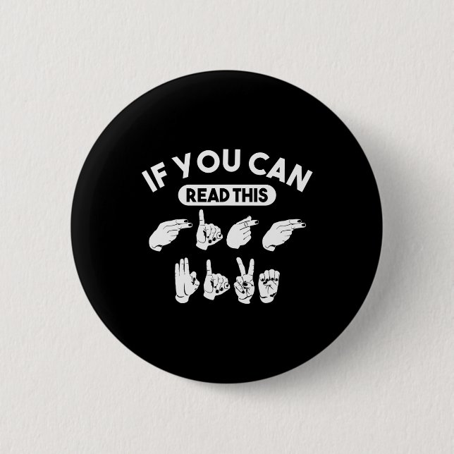 Wenn du das lesen kannst „Hoch fünf“. ASL-Bewussts Button (Vorderseite)