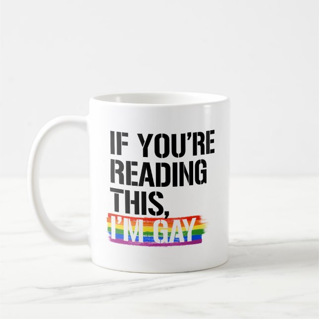 Wenn du das liest, bin ich schwul kaffeetasse (Links)