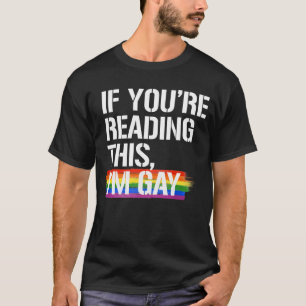 Wenn du das liest, bin ich schwul T-Shirt