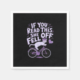 Wenn du das liest, ist sie abgegangen: Funny Biker Serviette