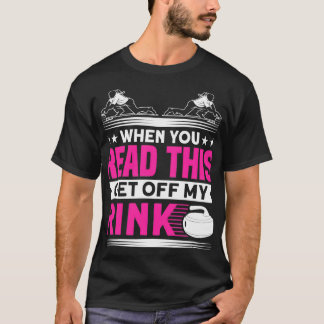 Wenn du das liest, runter aus meinem rosa Curler T-Shirt