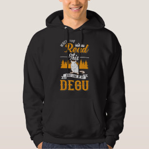 Wenn du das liest, schau nicht auf meinen Degu Hoodie