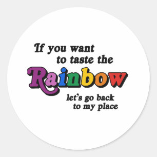 Wenn du den Regenbogen schmecken willst Runder Aufkleber