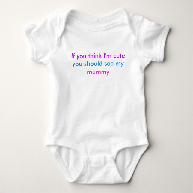 'Wenn du denkst, ich bin niedlich..' Babywächst. Baby Strampler (Vorderseite)