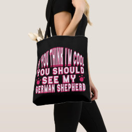 Wenn du denkst, ich sei Cool, dann sieh meinen deu Tasche