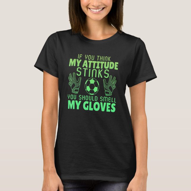 Wenn du denkst, meine Einstellung stinkt nach mein T-Shirt (Vorderseite)