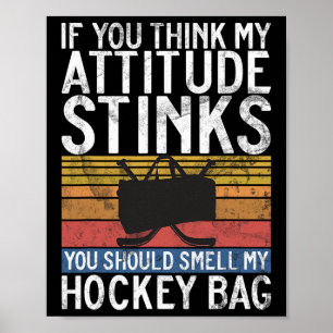 Wenn du denkst, meine Einstellung stinkt, solltest Poster
