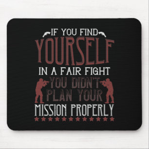 Wenn du dich in einem fairen Kampf wiederfindest Mousepad