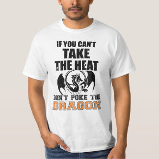 Wenn du die Hitze nicht nehmen kannst, wirf den Dr T-Shirt