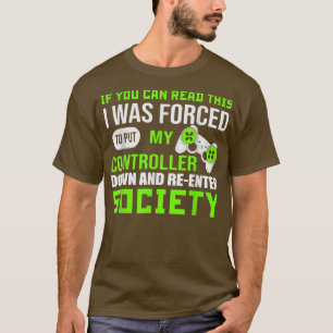 Wenn du dies lesen kannst für Gamer Videospiel Lie T-Shirt