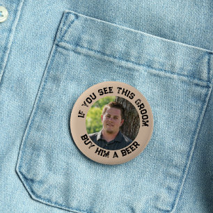 Wenn du diesen Bräutigam siehst Junggesellenabschi Button