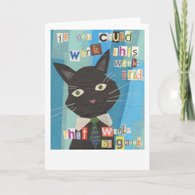 Wenn du dieses Wochenende arbeiten könntest, wäre  Karte (Vorderseite)