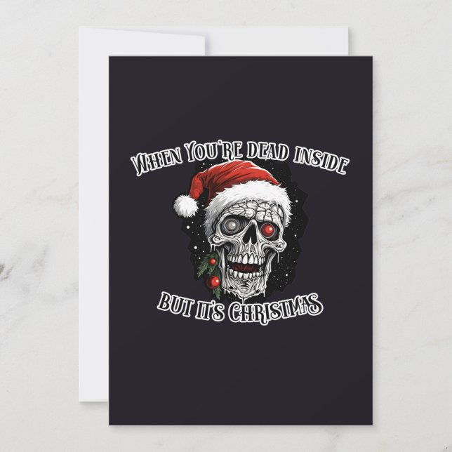 Wenn du drinnen tot bist, aber es ist Weihnachten Einladung (Vorderseite)