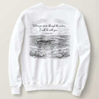 Wenn du durch Wasser gehst Sweatshirt