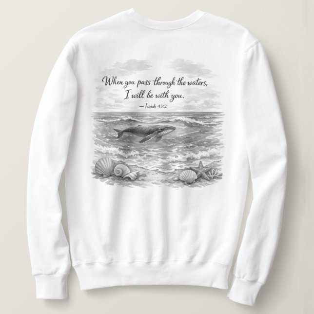 Wenn du durch Wasser gehst Sweatshirt (Design Rückseite)