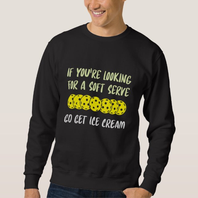 Wenn du ein Softeis suchst, hol dir Eis Sweatshirt (Vorderseite)