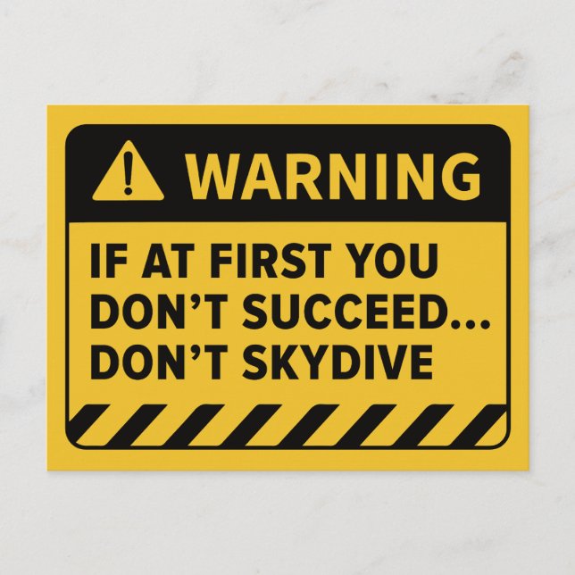 "Wenn du es erst nicht geschafft hast.. Nicht Skyd Postkarte (Vorderseite)
