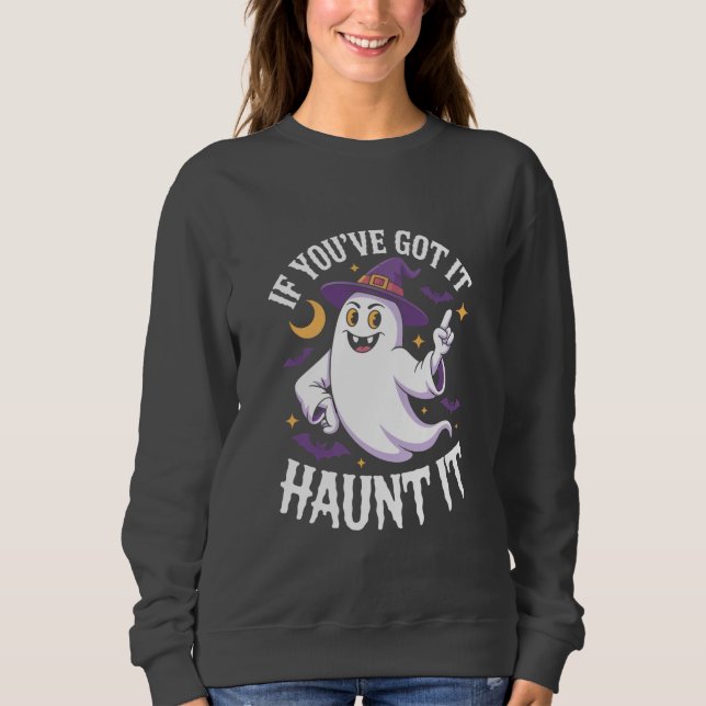 Wenn du es Got hast, hasse es Halloween Sweatshirt (Vorderseite)