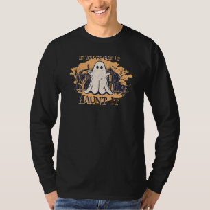 Wenn du es Got hast, spucke es Niedlich Ghost Hall T-Shirt
