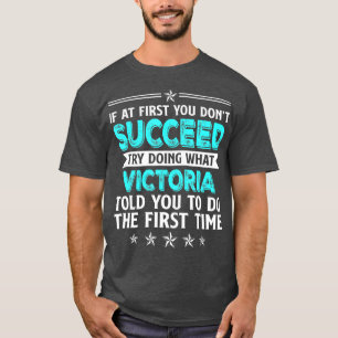 Wenn du es zuerst nicht geschafft hast, zu versuch T-Shirt