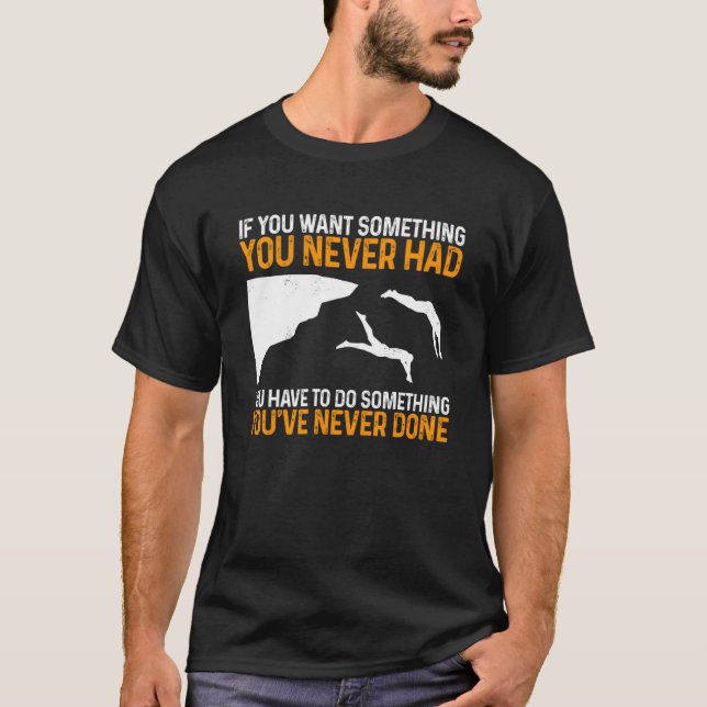 Wenn du etwas Gewollt hast, das du nie beim Klette T-Shirt (Vorderseite)