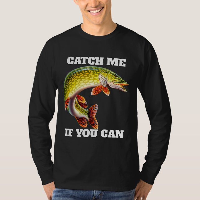 Wenn du Fischern fischen kannst, die Fanatic fisch T-Shirt (Vorderseite)