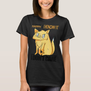 Wenn du glücklich bist und ich weiß, dass mir die T-Shirt