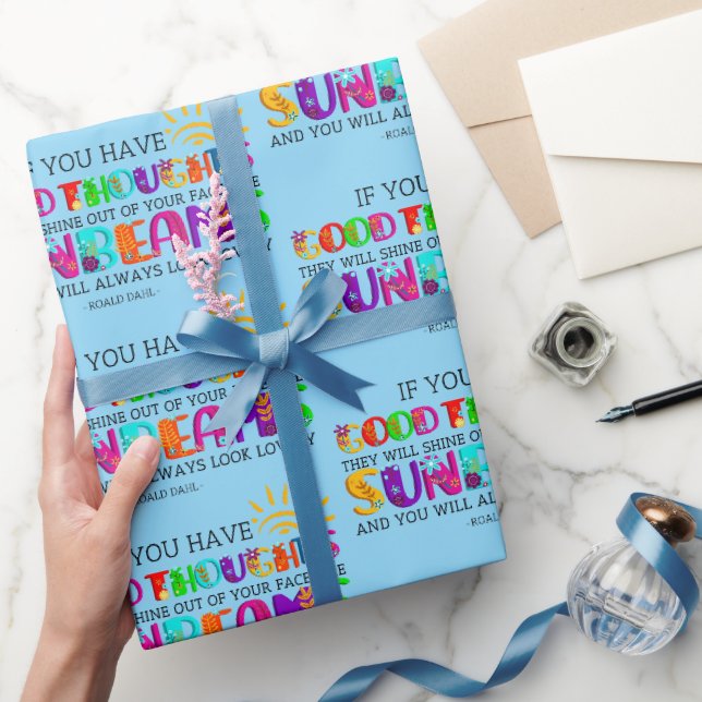 Wenn du gute Gedanken hast, werden sie ausgehen Geschenkpapier (Schenken)
