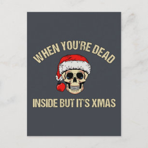 Wenn du im Inneren tot bist, aber es ist Weihnacht Postkarte